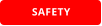 SAFETY